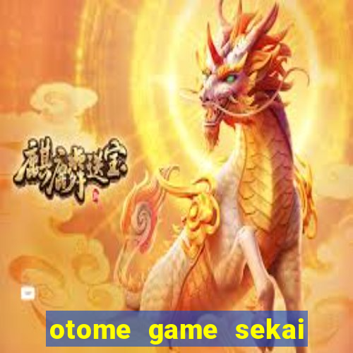 otome game sekai dublado download